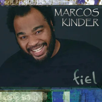 Fiel by Marcos Kinder