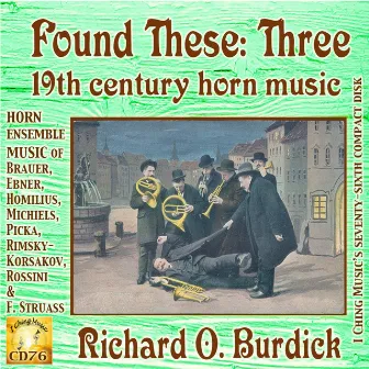 Found These: Three (19th Century Horn Music) by Richard O. Burdick