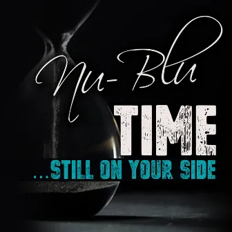 Time (Still On Your Side) by Nu-Blu