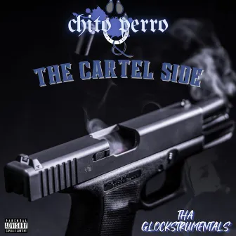 Tha Glockstrumentals by The Cartel Side