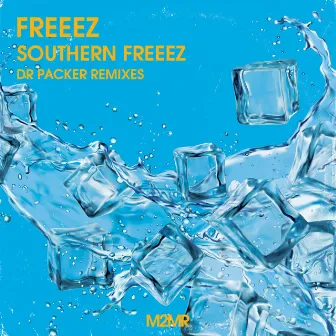 Southern Freeez Dr Packer Remixes by 