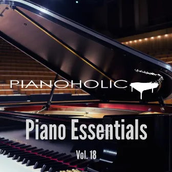 Piano Essentials, Vol. 18 by Pianoholic