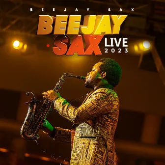 Beejay Sax 2023 (Live) by Beejay Sax