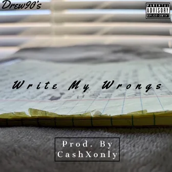 Write My Wrongs by Drew90's