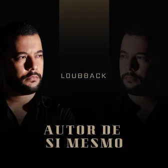 Autor de si mesmo by Loubback