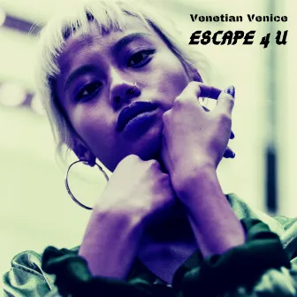 Escape 4 u by Venetian Venice