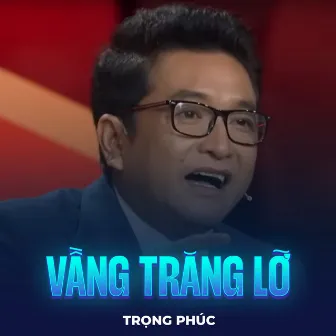 Vầng Trăng Lỡ by Trọng Phúc