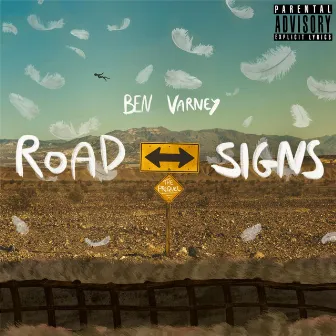 Road Signs (The Prequel) by Ben Varney