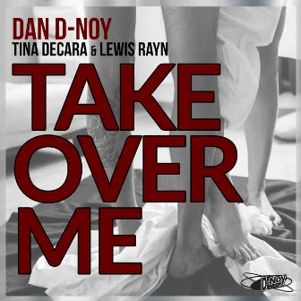 Take over Me by Tina DeCara