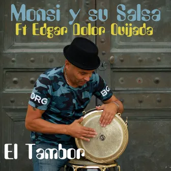 El Tambor by Monsi y Su Salsa