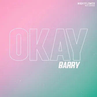 Okay by Barry