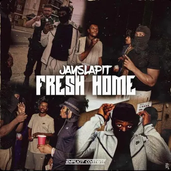 Fresh Home (Whos That) by Jay Slapit