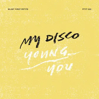 Young / You by MY DISCO