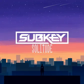 Solitude by Subkey