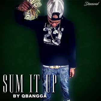 Sum It Up by Qbangga