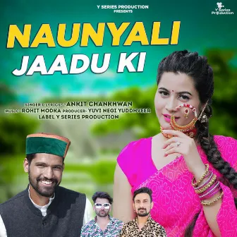 Naunyali Jaadu Ki by Ankit Chankhwan