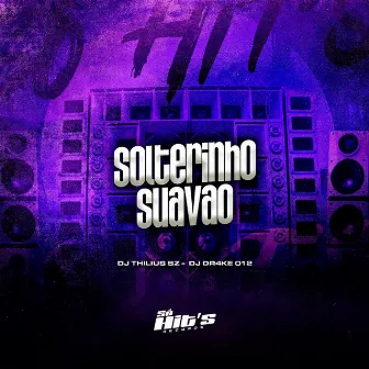 Solterinho Suavão by DJ Thilius SZ