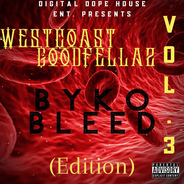 WestCoast GoodFellaz Vol.3 Byko Bleed Edition