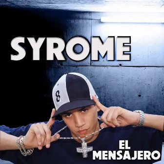 El Mensajero by Syrome