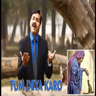 Tum Deya Karo by Choir