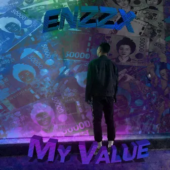 My Value by Enzzx