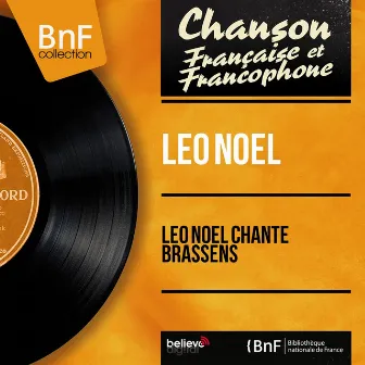 Léo Noël chante Brassens (feat. Jean Claudric et son orchestre) [Mono Version] by Leo Noel