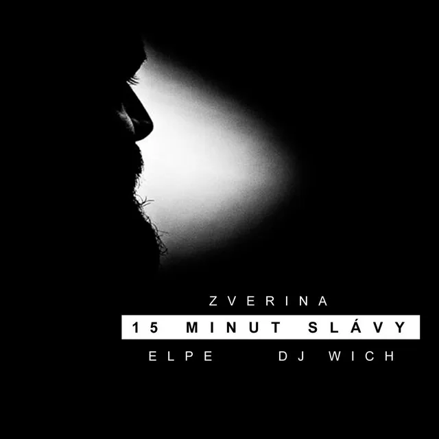 15 Minut Slávy (feat. Elpe & DJ Wich)