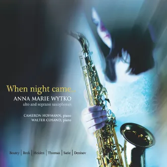 When Night Came by Anna Marie Wytko