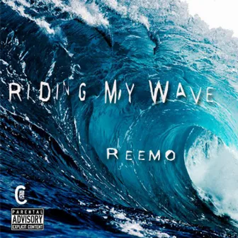 Rindin My Wave by Reemo TheMusic