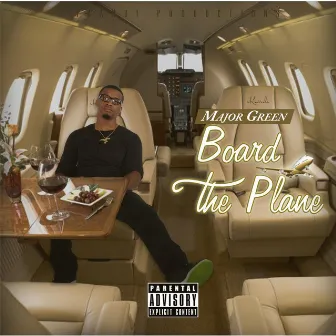 Board the Plane by Major Green