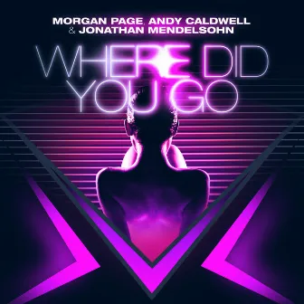 Where Did You Go by Andy Caldwell