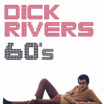 60's by Dick Rivers