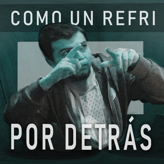 como un refri por detrás