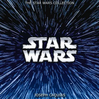 The Star Wars Collection by Joseph Caquias