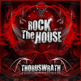 Rock The House by Thoruswrath