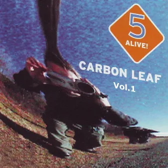 5 Alive!, Vol. 1 by Carbon Leaf