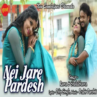 Nei Jare Pardesh by RaMa