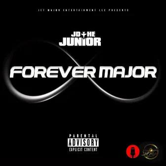 Forever Major by Jd the Junior