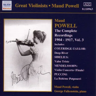 Powell, Maud: Complete Recordings, Vol. 3 (1904-1917) by Maud Powell