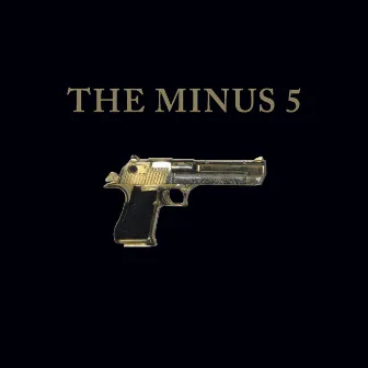 The Minus 5 by The Minus 5