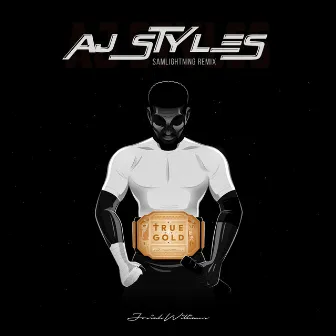 AJ Styles (Samlightning Remix) by Josiah Williams