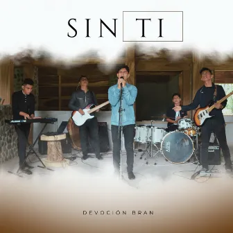 Sin Ti by Devoción Bran