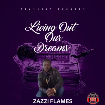 Living out Our Dreams by Frassout