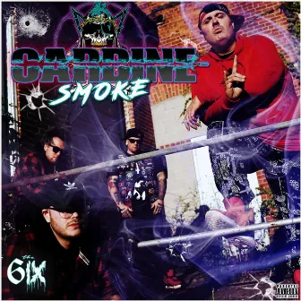 Carbine Smoke by The 6ix