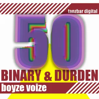 Boyze Voize by Binary & Durden