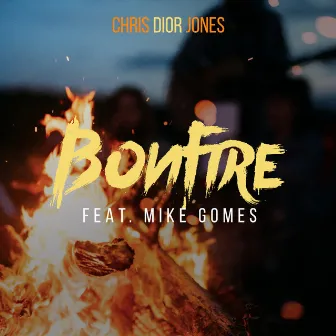 Bonfire by Chris Dior Jones