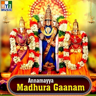 Annamayya Madhura Gaanam by G Balakrishna Prasad