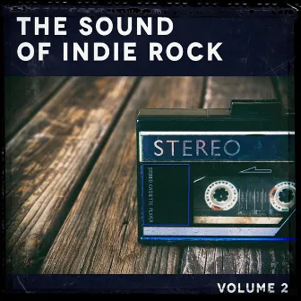 The Sound of Indie Rock, Vol. 2 by Unknown Artist