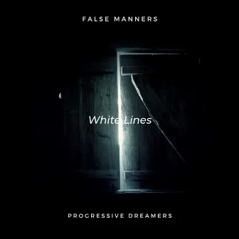 White Lines by False Manners