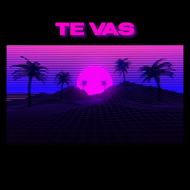 Te Vas